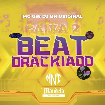 Faixa 2 Beat Drackiado by DJ BN Original