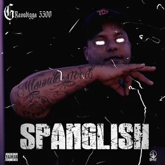 Spanglsih by Gravedigga 3300