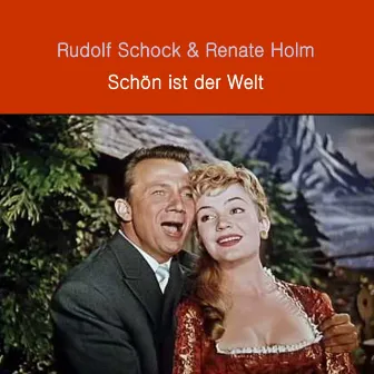 Schön ist der Welt by Renate Holm