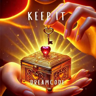 Keep It by dreamcode