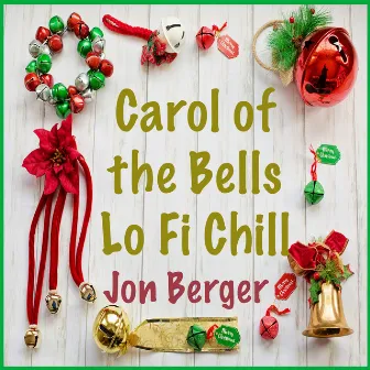 Carol Of The Bells Lo Fi Chill by Jon Berger