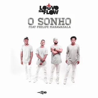 O Sonho by Louvo no Flow