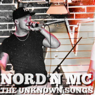 The Unknown Songs by Nord´n MC