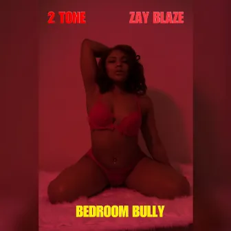 Bedroom Bully by 2 Tone