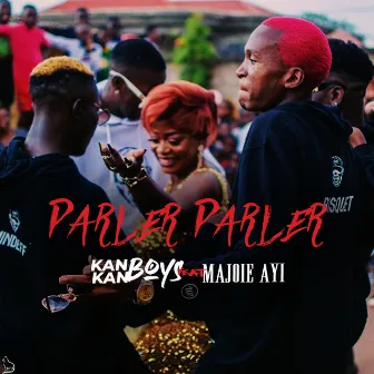 Parler Parler by Kankan Boys