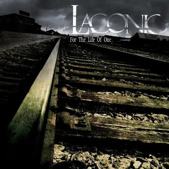 For The Life Of One by Laconic