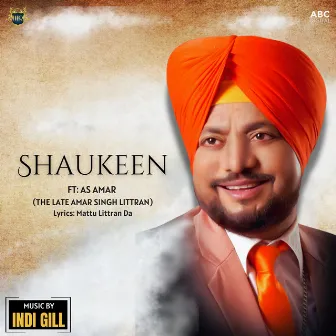 Shaukeen by Indi Gill