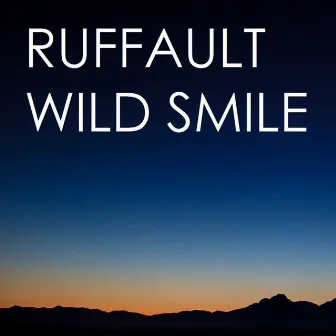 Wild Smile (Donald Wilborn's Eighties Edit) by Ruffault