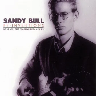 Reinventions - The Best Of Vanguard by Sandy Bull