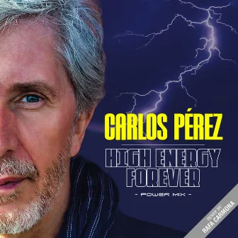 High Energy Forever (Extended Power Mix) by Carlos Pérez