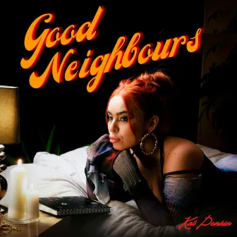 Good Neighbours by Kat Penkin