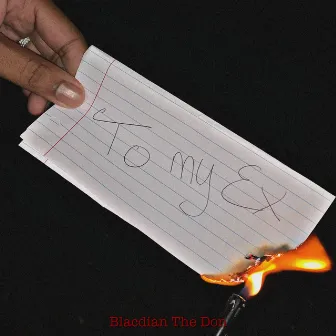 To My Ex by Blacdian The Don