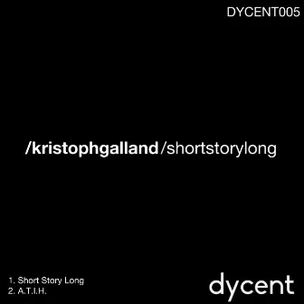 Short Story Long by Kristoph Galland