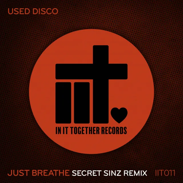 Just Breathe - Secret Sinz Remix