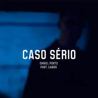 Caso Sério by ZSS Ent.