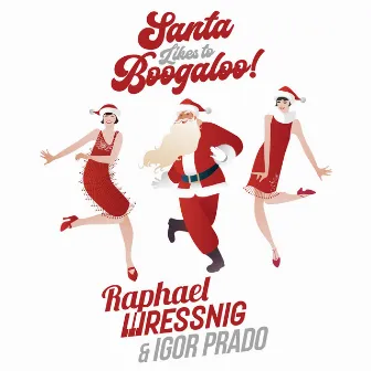 Santa Likes To Boogaloo! by Igor Prado