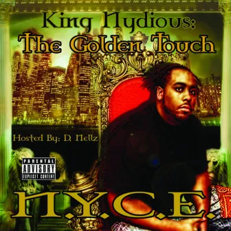 King Nydious: The Golden Touch by N.Y.C.E