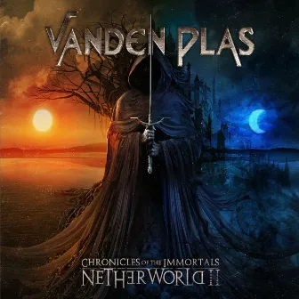 Chronicles of the Immortals: Netherworld II by Vanden Plas