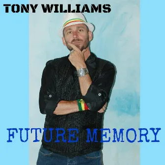 Future Memory by Tony Williams