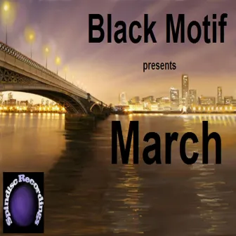 March by Black Motif