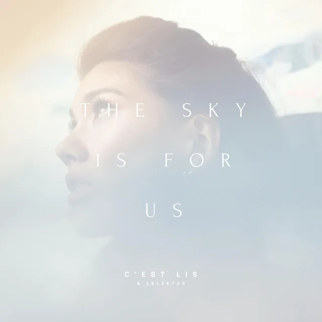 The Sky Is for Us