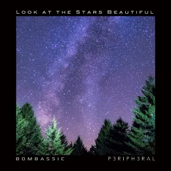 Look at the Stars Beautiful by Bombassic