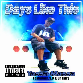 Days Like This by Yassa Massa