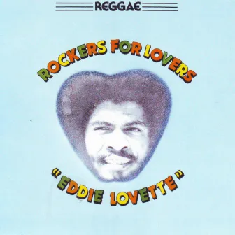 Rockers for Lovers Vol. 1 by Eddie Lovette