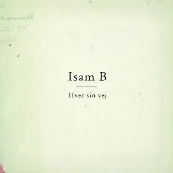 Hver Sin Vej by Isam B