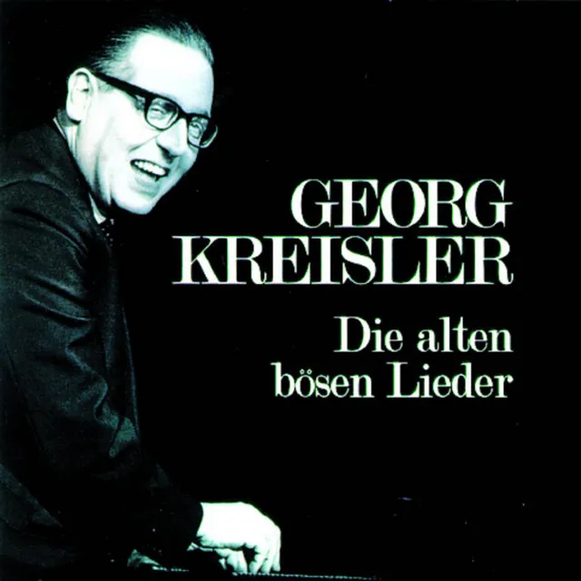 Die alten bösen Lieder