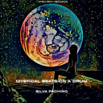 Mystical Beats on a Drum by Silva Pachino