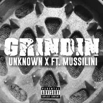 Grindin by Unknown X