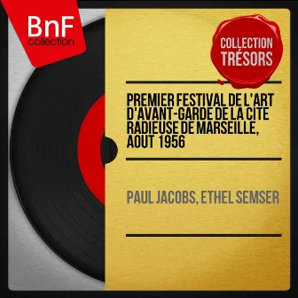 Premier festival de l'art d'avant-garde de la Cité radieuse de Marseille, août 1956 (Collection trésors, mono version) by Paul Jacobs