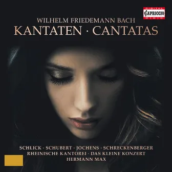 W.F. Bach: Cantatas by Wilhelm Friedemann Bach