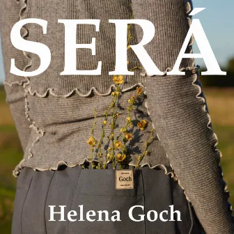 Será by Helena Goch