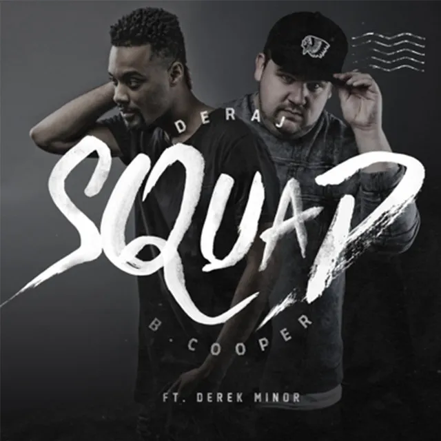 Squad (feat. Derek Minor)