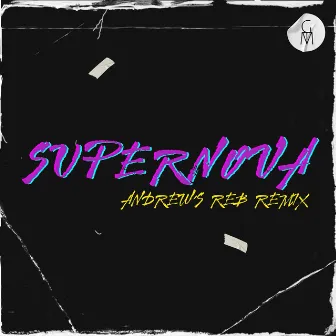 Supernova (Andrew's Reb Remix) by Andrew's Reb