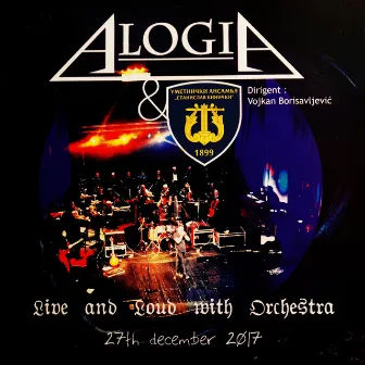 Live and Loud With Orchestra by Alogia