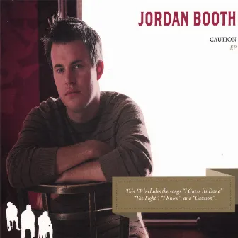 Caution EP by Jordan Booth