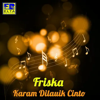 Karam Dilauik Cinto (Pop Minang) by Friska