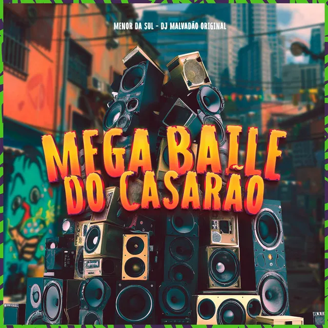 Mega baile do casarão