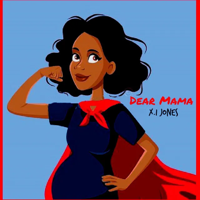 Dear Mama