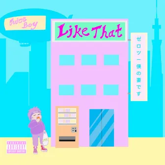 Like That by Juice Boy