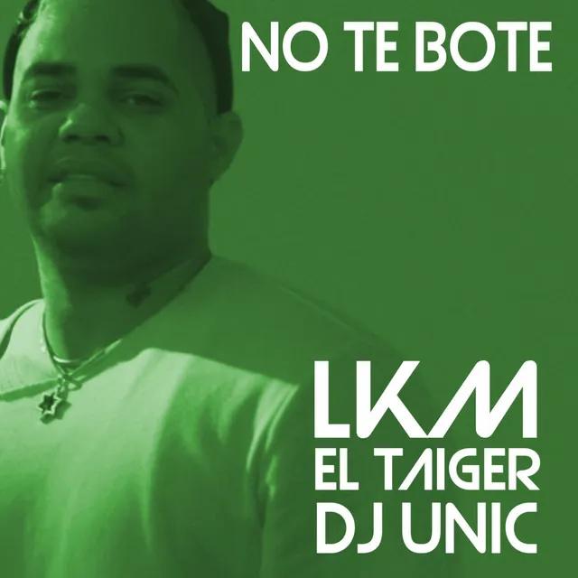 No Te Bote - DJ Unic Remix