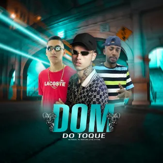 Dom do Toque by Tiu Maycom