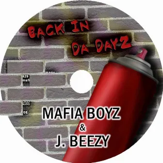 Back In Da by Mafia Boyz