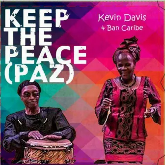 Keep the Peace (Paz) by Kevin Davis