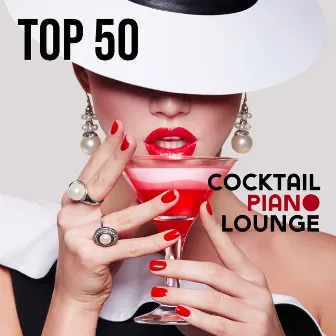 Top 50 Cocktail Piano Lounge: Smooth Jazz Club Piano Bar Café at Midnight, Chill Lounge Piano Music by Dennis Robinson