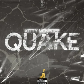 Quake by Kitty Monroee