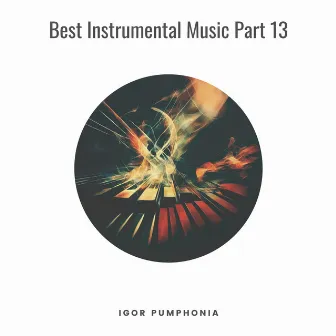 Best Instrumental Music Part 13 by Igor Pumphonia